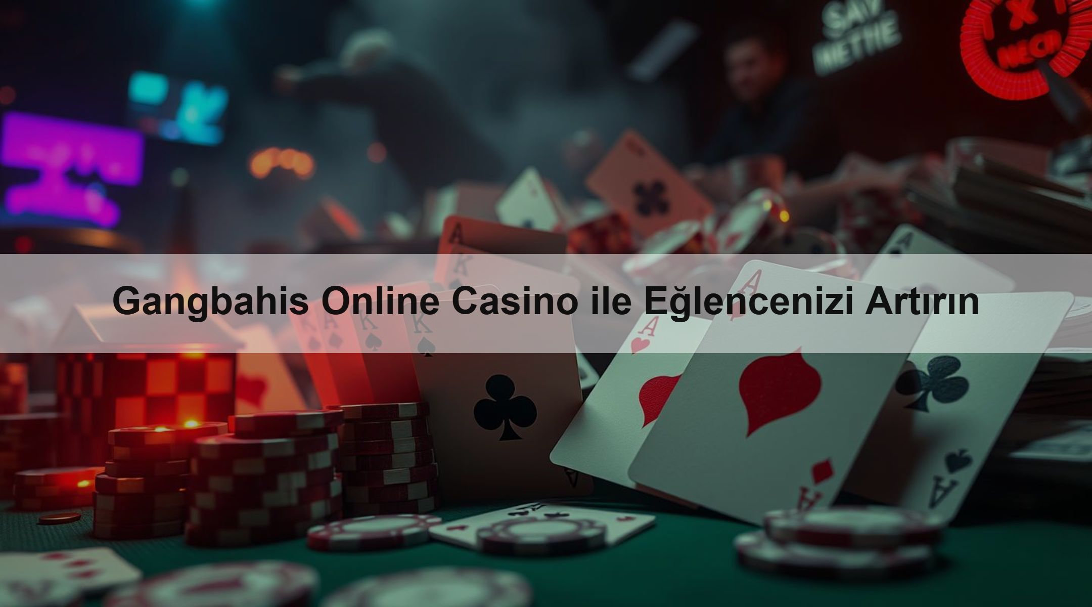 Gangbahis Online Casino ile Eğlencenizi Artırın
