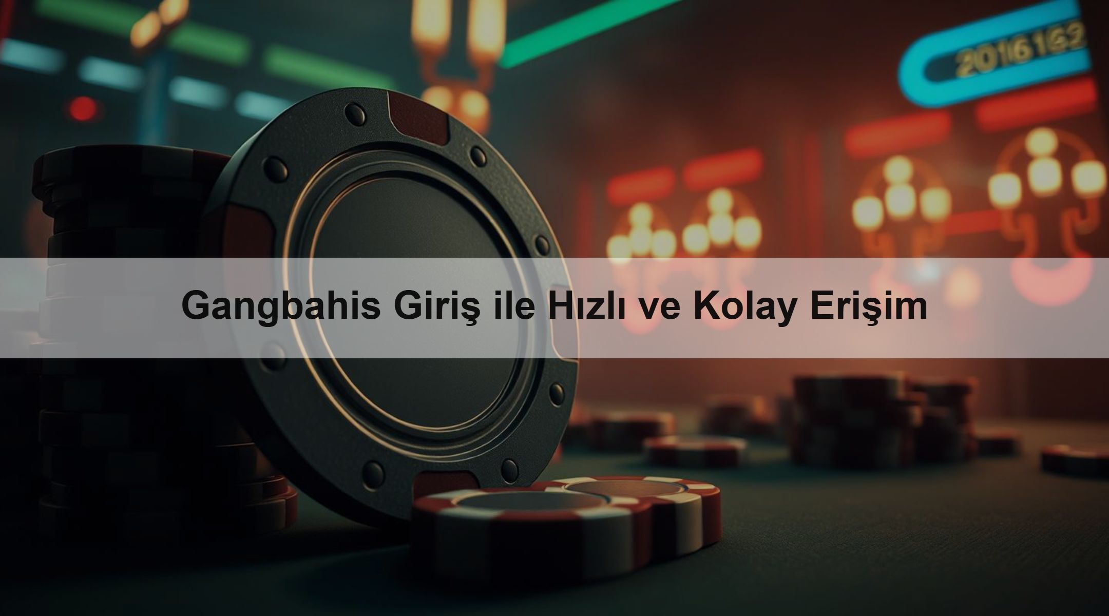 Gangbahis Giriş ile Hızlı ve Kolay Erişim