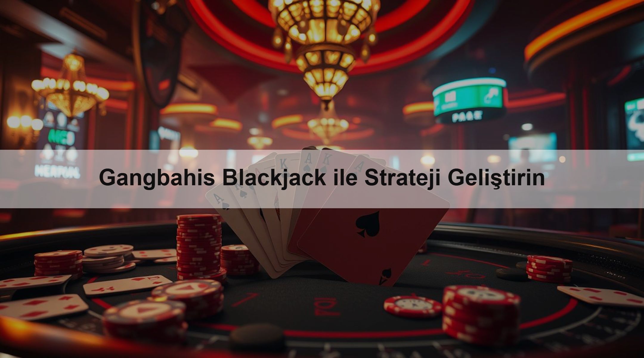 Gangbahis Blackjack ile Strateji Geliştirin