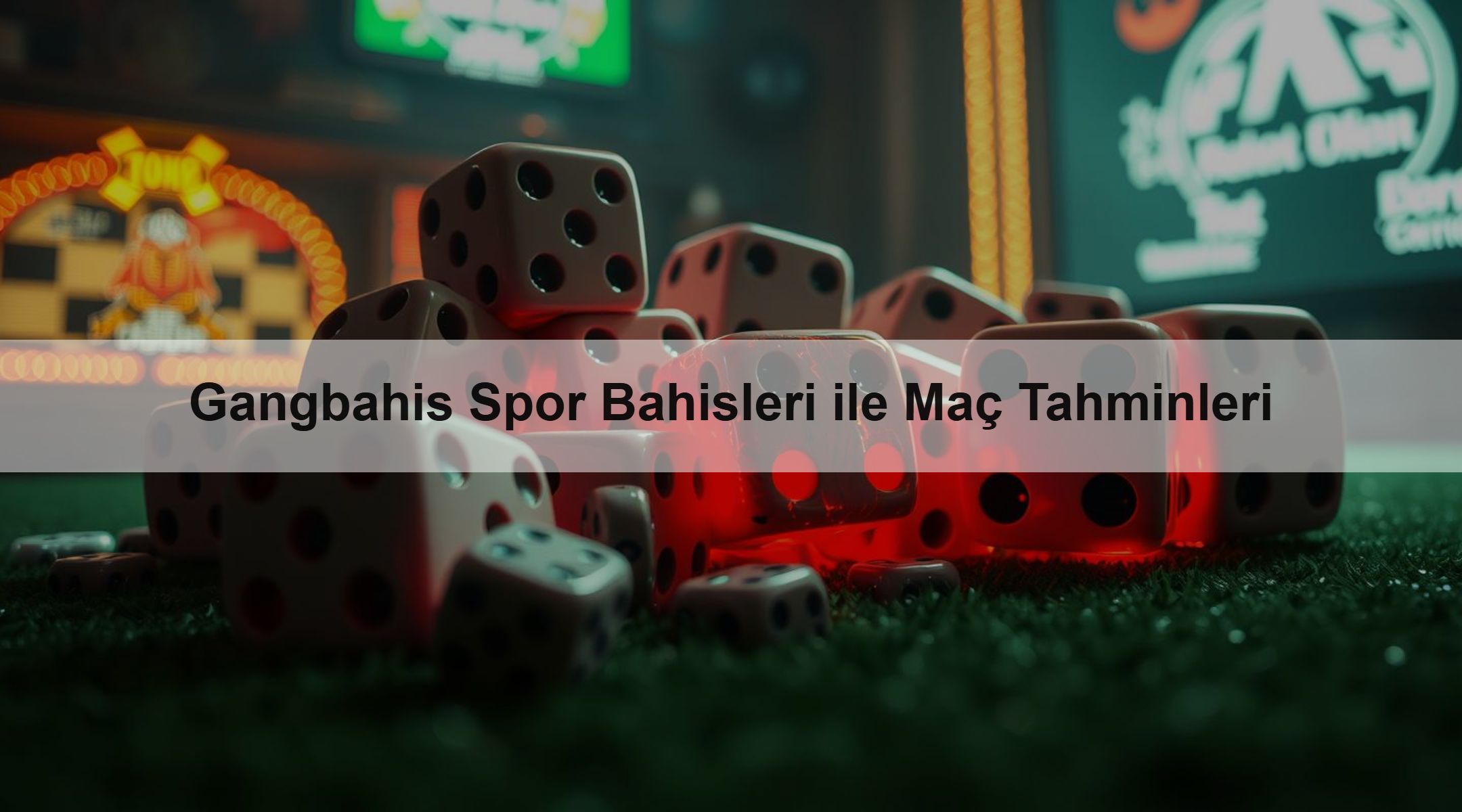 Gangbahis Spor Bahisleri ile Maç Tahminleri