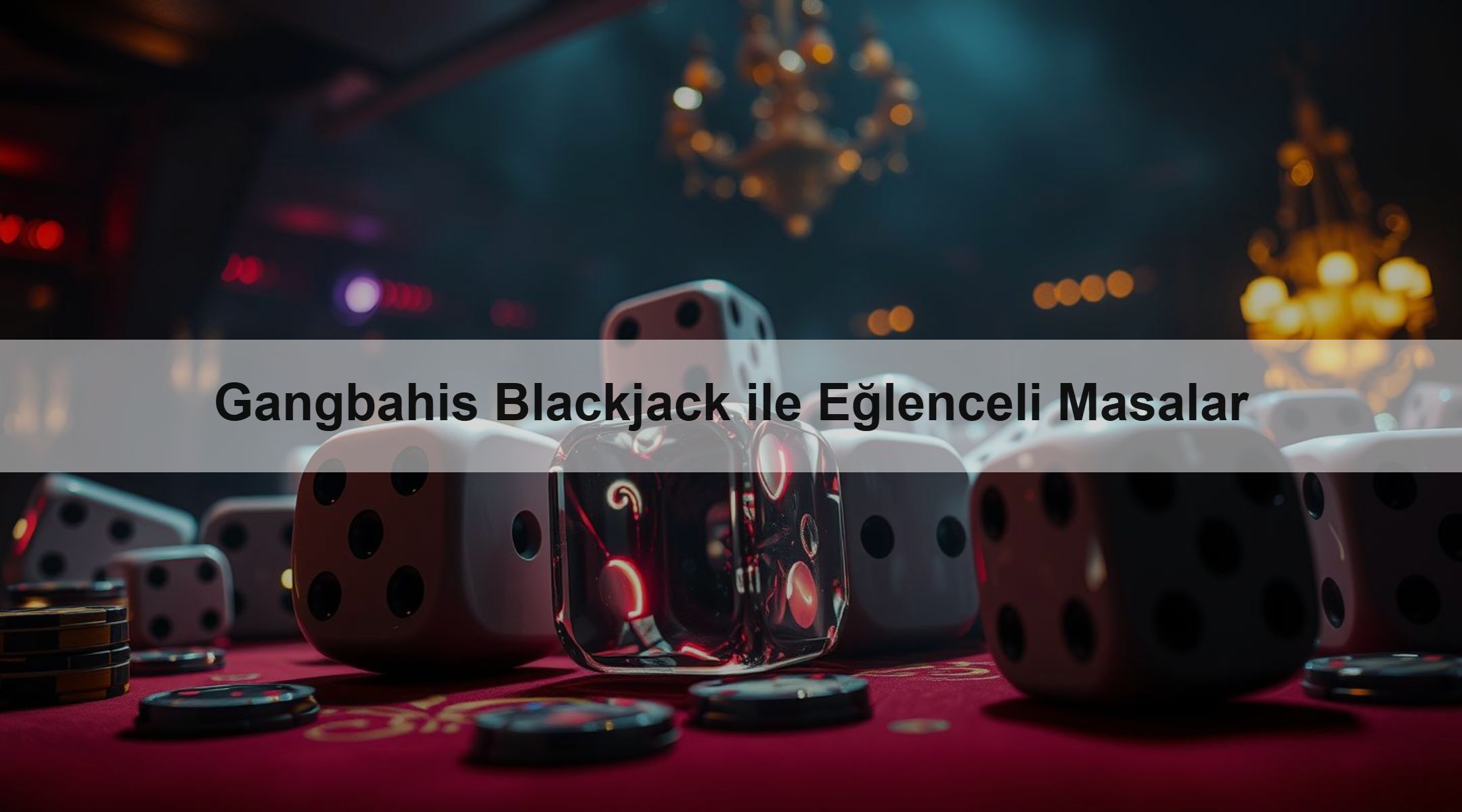 Gangbahis Blackjack ile Eğlenceli Masalar