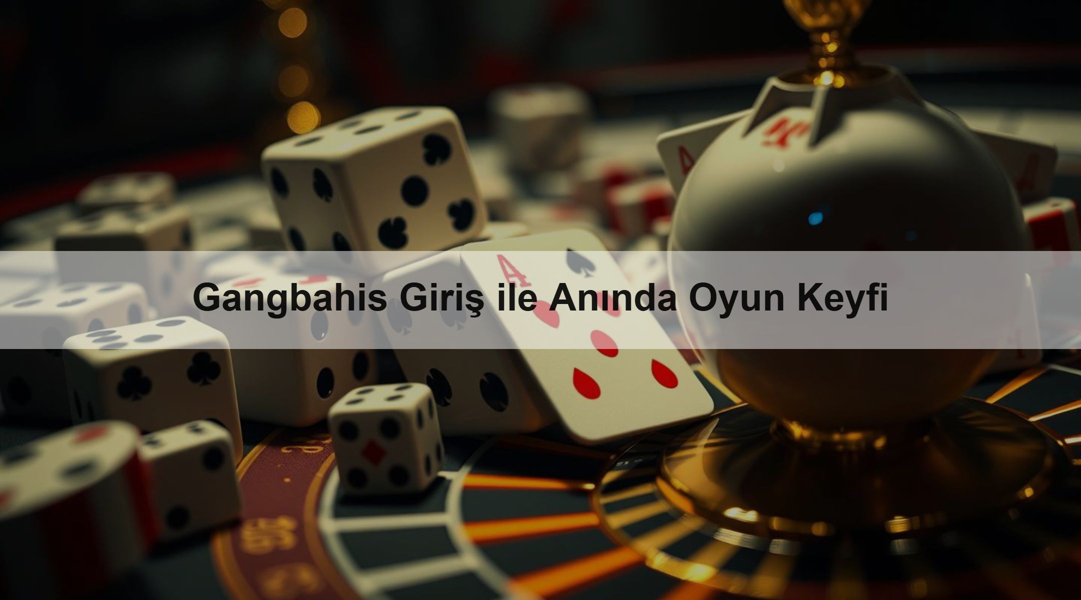 Gangbahis Giriş ile Anında Oyun Keyfi
